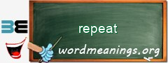 WordMeaning blackboard for repeat